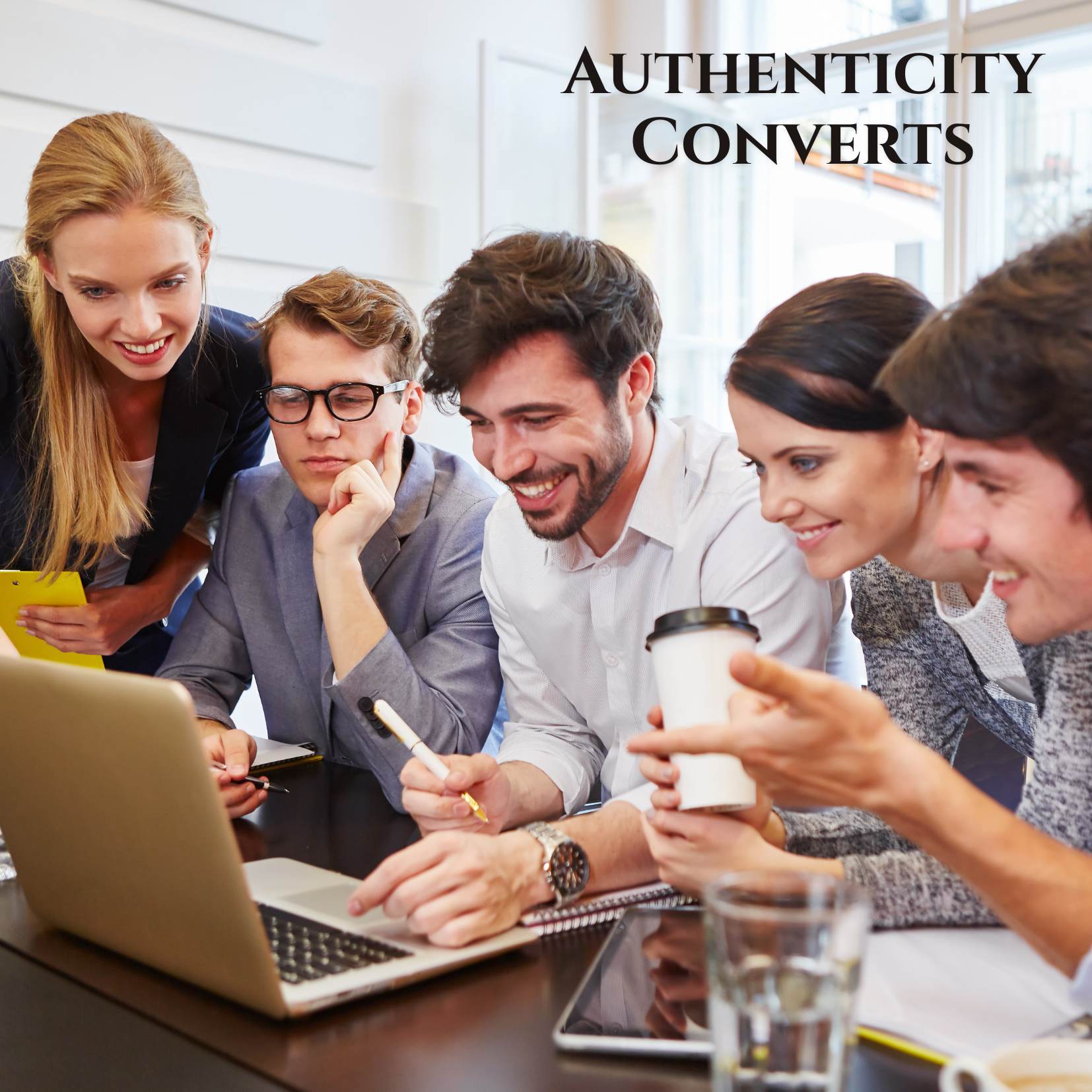 Tell a story, authenicity converts